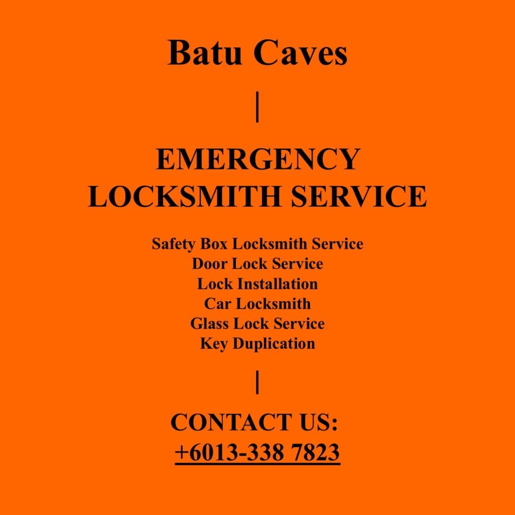 Batu Caves Emergency Locksmith Near By