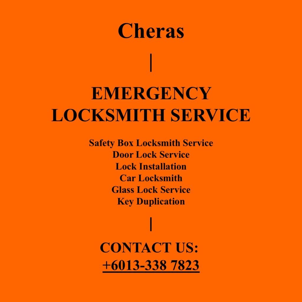 Cheras Emergency Locksmith Near By