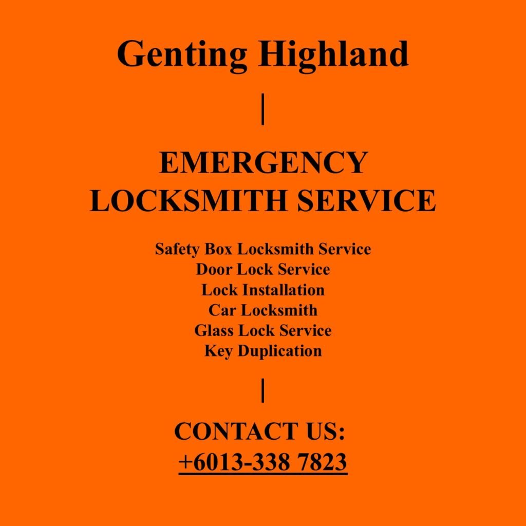 Genting Highlang Emergency Locksmith Near By