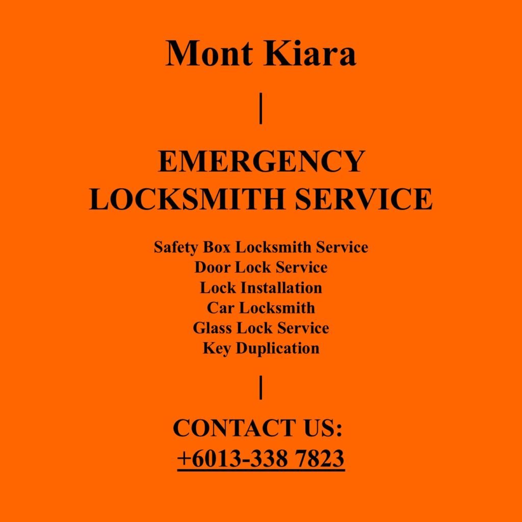 Mont Kiara Emergency Locksmith Near By