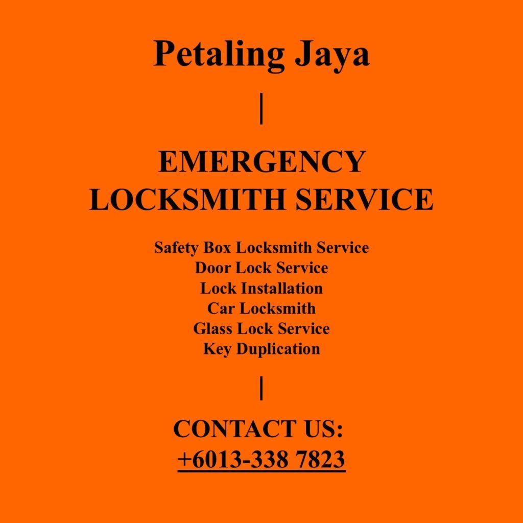 Petaling Jaya Emergency Locksmith Near By