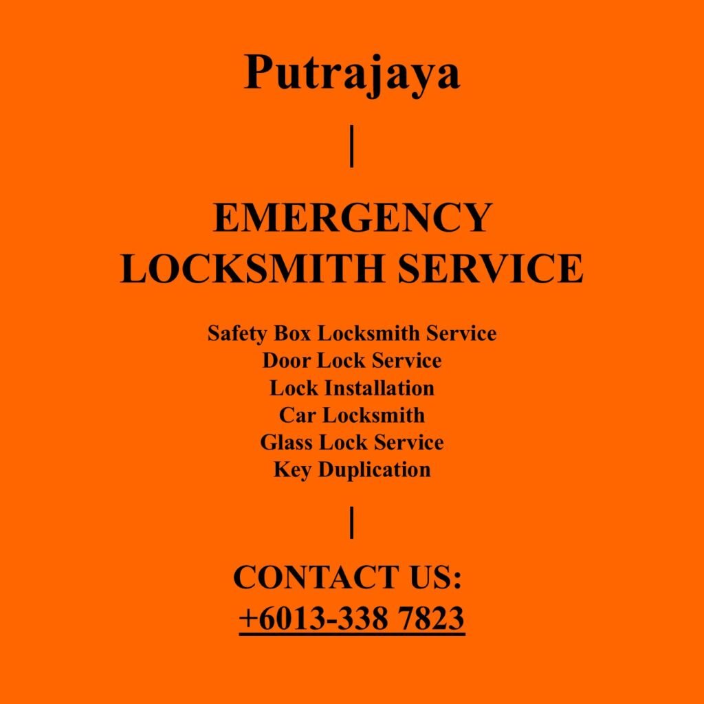 Putrajaya Emergency Locksmith Near By
