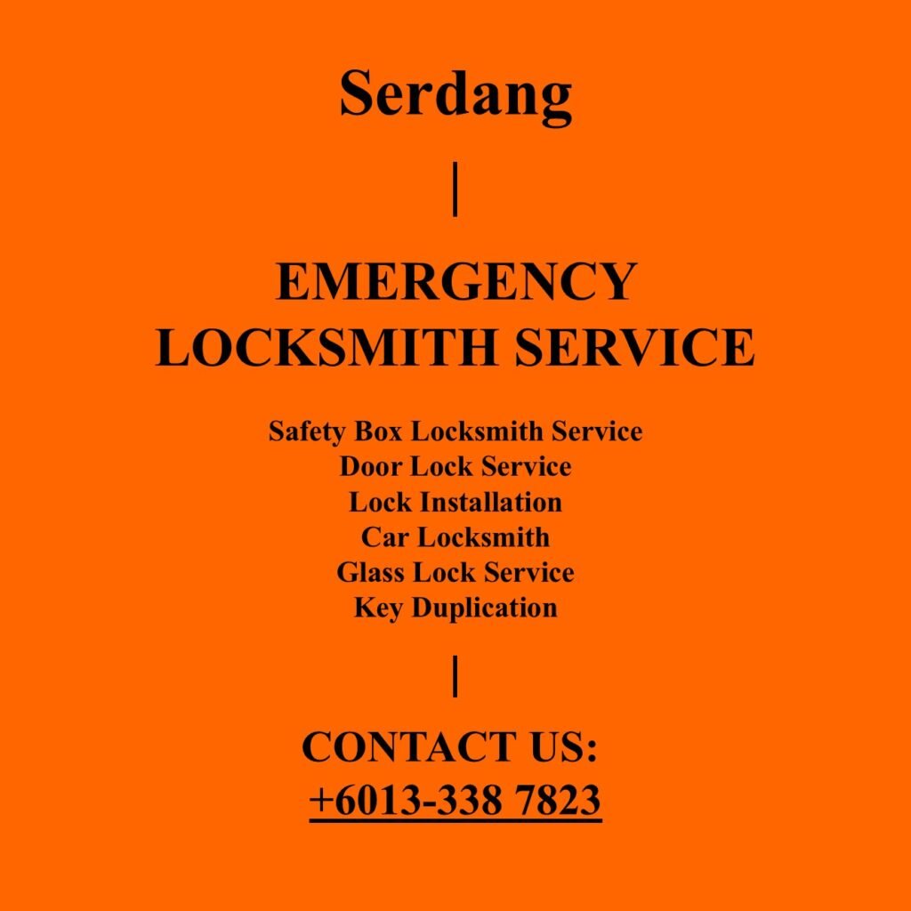 Serdang Emergency Locksmith Near By