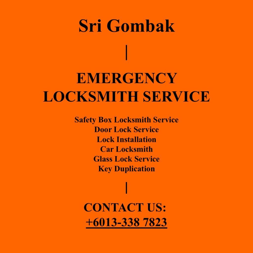 Sri Gombak Emergency Locksmith Near By