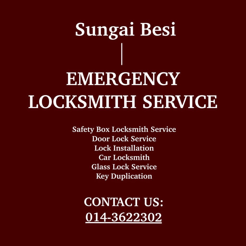 sungai besi emergency locksmith