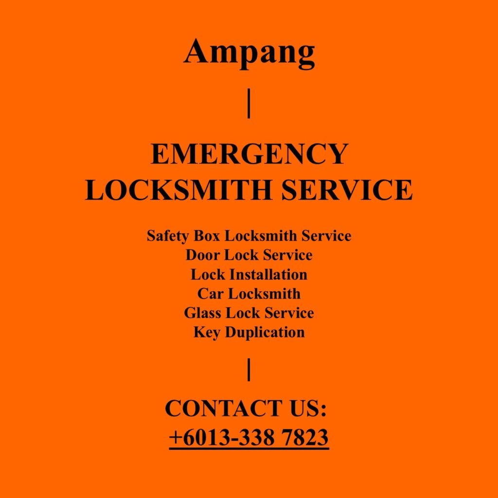 Ampang Emergency Locksmith Near By